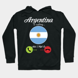 Argentina Is Calling Hoodie